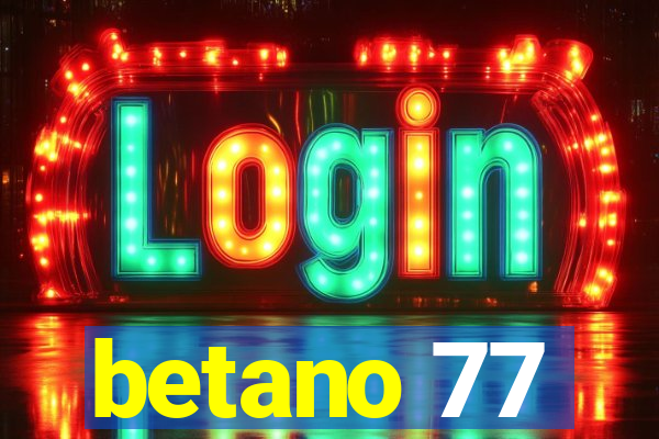 betano 77